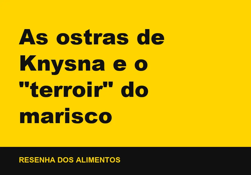 As ostras de Knysna e o "terroir" do marisco